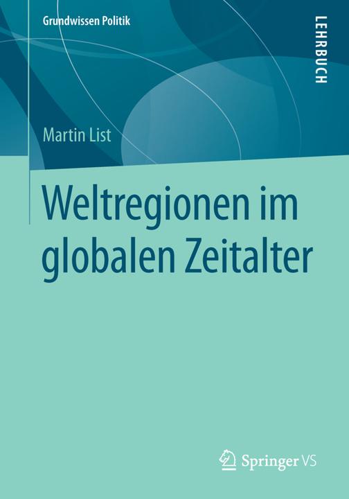 Produktbild Weltregionen im globalen Zeitalter (Deutsch, Martin List, 2016)