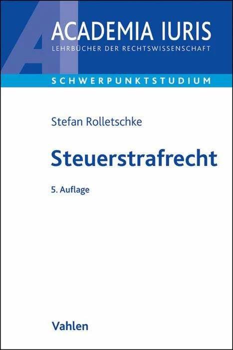 Produktbild Steuerstrafrecht (Deutsch, Stefan Rolletschke, 2021)