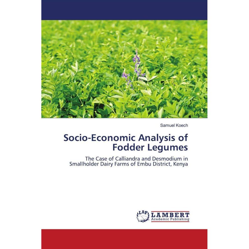 Socio-Economic Analysis of Fodder Legumes, Fachbücher von Samuel Koech