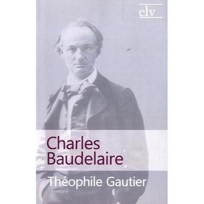 Charles Baudelaire, Fachbücher von Théophile Gautier