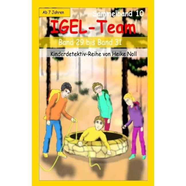 IGEL-Team Sammelband 10, Kinderbücher von Heike Noll