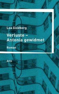 Produktbild Verluste - Antonia gewidmet (Deutsch, Lea Goldberg, 2015)
