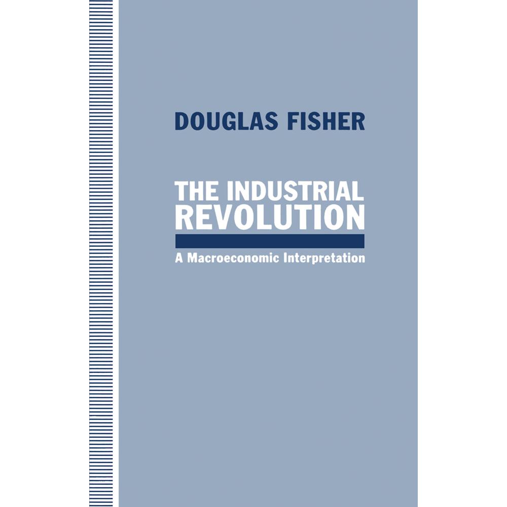 The Industrial Revolution, Fachbücher von Douglas Fisher