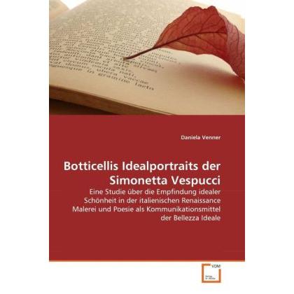 Botticellis Idealportraits der Simonetta Vespucci, Fachbücher