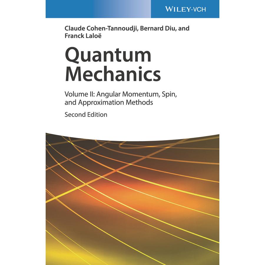 Cohen-Tannoudji:Quantum Mechanics, Fachbücher von Franck Laloe, Claude Cohen-Tannoudji, Frank Laloe