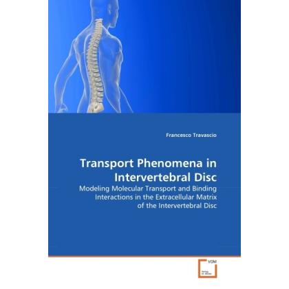 Transport Phenomena in Intervertebral Disc, Fachbücher von Francesco Travascio