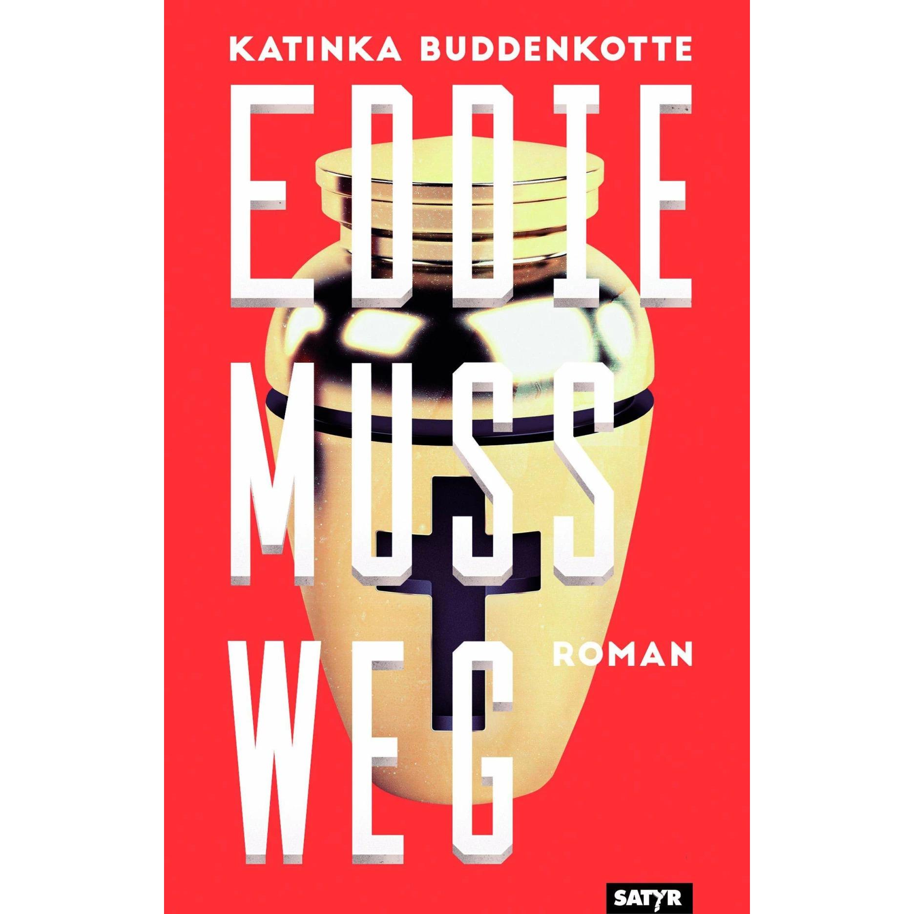 Eddie muss weg, Belletristik von Katinka Buddenkotte
