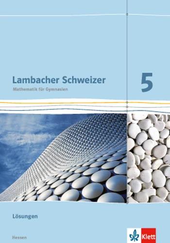 Produktbild Lambacher Schweizer. 5. Schuljahr. Lösungen. Hessen (Deutsch, Ernst Klett Verlag, 2013)