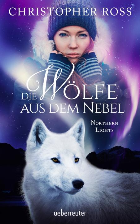 Actual product image Northern Lights - Die Wölfe aus dem Nebel (German, Christopher Ross., 2019)