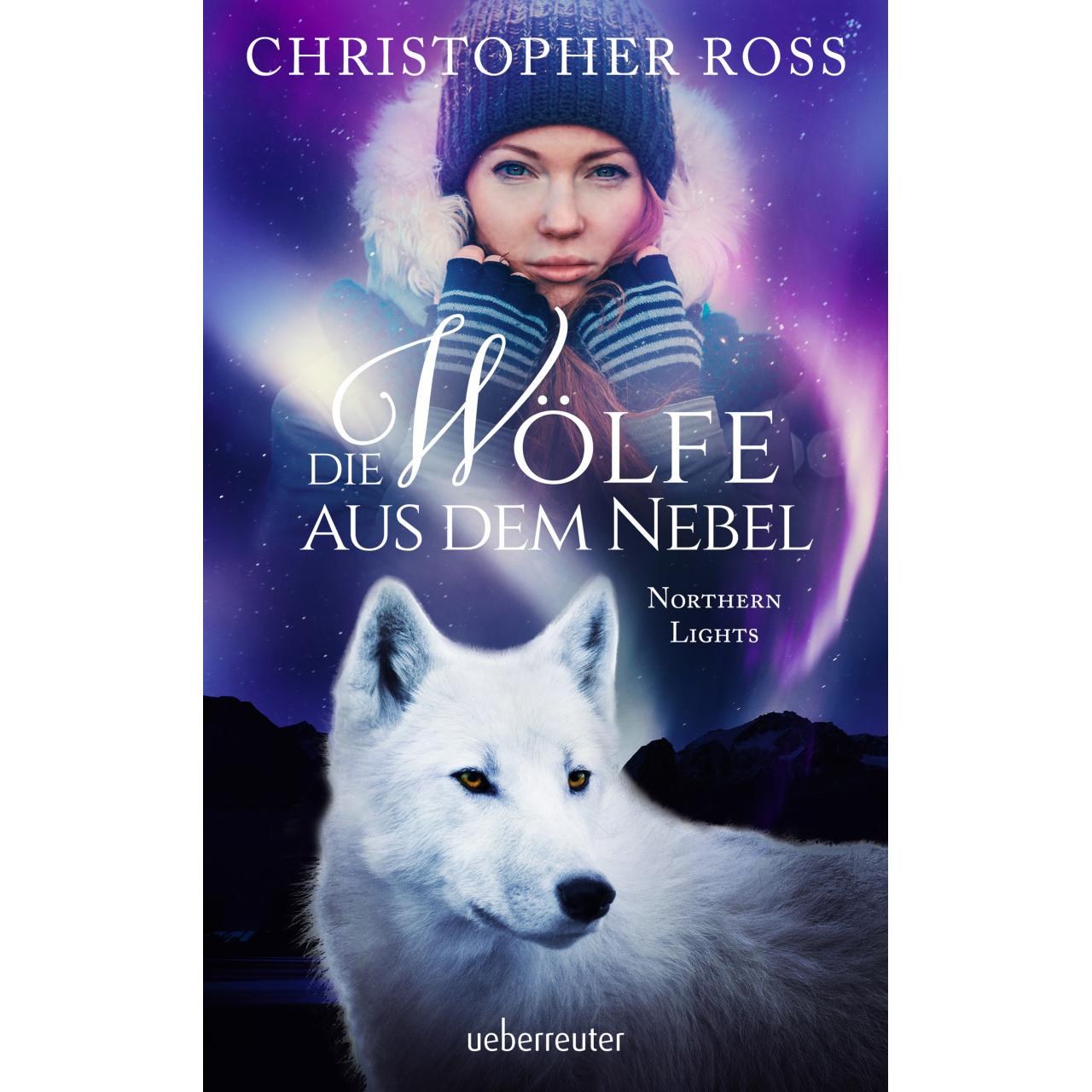 Northern Lights - Die Wölfe aus dem Nebel, Kinderbücher von Christopher Ross