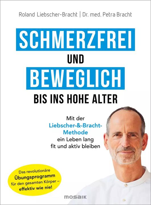 Actual product image Schmerzfrei und beweglich bis ins hohe Alter (German, Roland Liebscher-Bracht, Petra Bracht, 2022)
