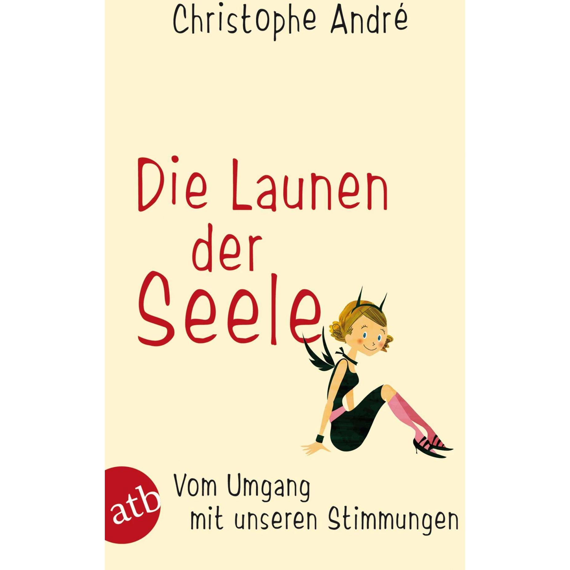 Die Launen der Seele, Fachbücher von Christophe André