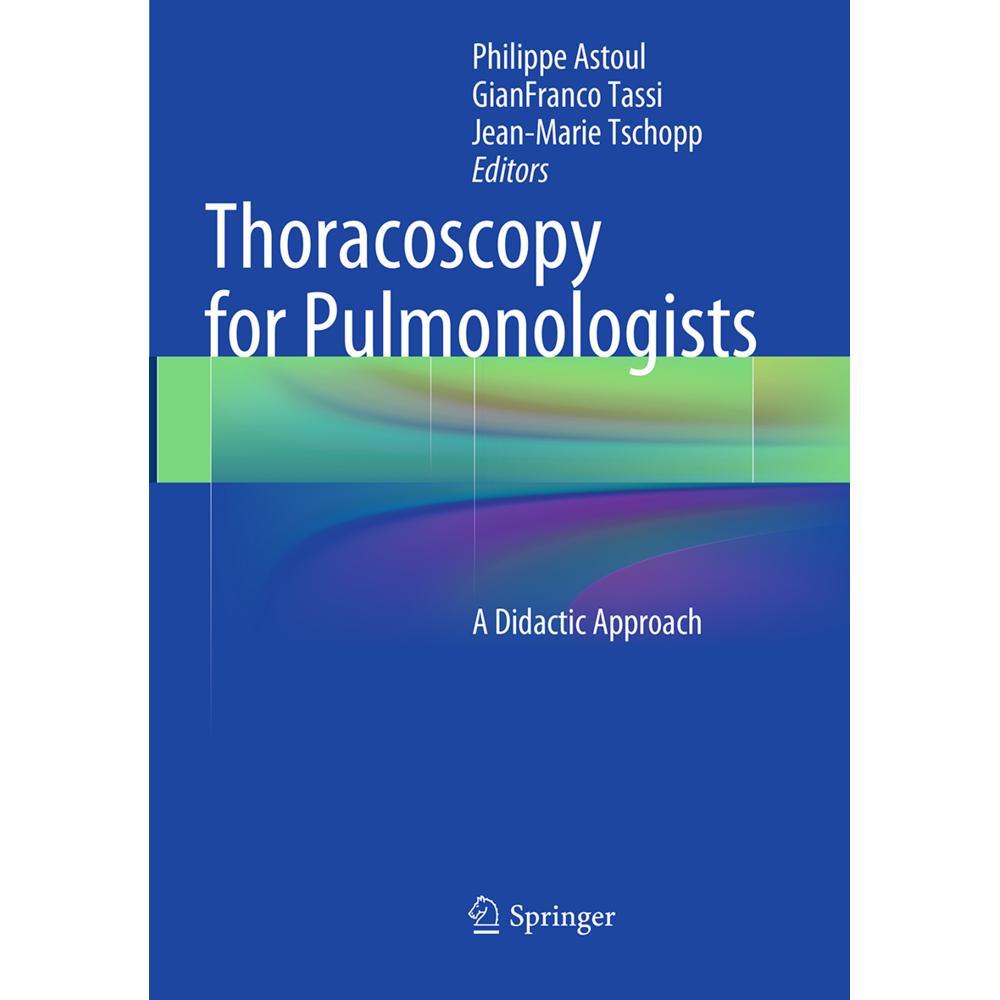 Thoracoscopy for Pulmonologists, Fachbücher von Philippe Astoul, Gianfranco Tassi, Jean-Marie Tschopp