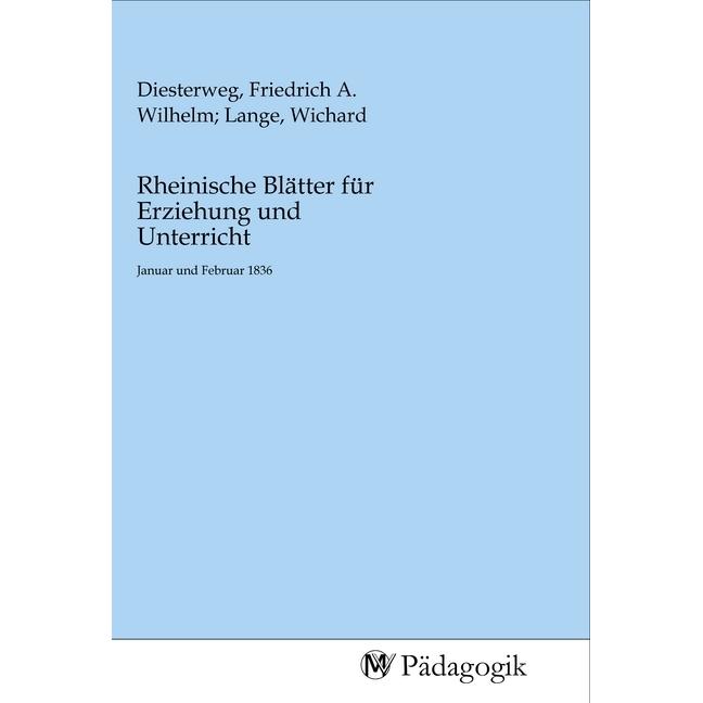 Rheinische Blätter für Erziehung und Unterricht, Fachbücher von Friedrich A. W. Diesterweg