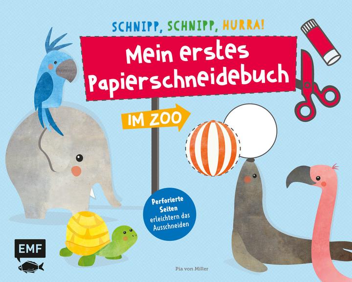 Produktbild Schnipp, schnipp, hurra! Mein erstes Papierschneidebuch Im Zoo (Deutsch, Pia von Miller, 2018)