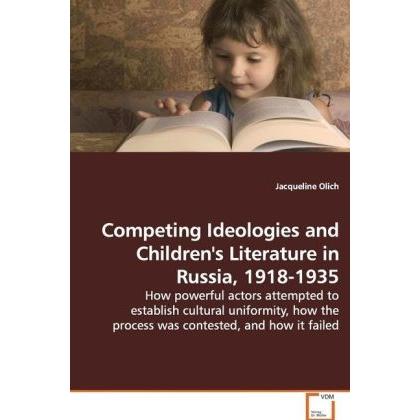 Competing Ideologies and Children's Literature in Russia, 1918-1935, Fachbücher