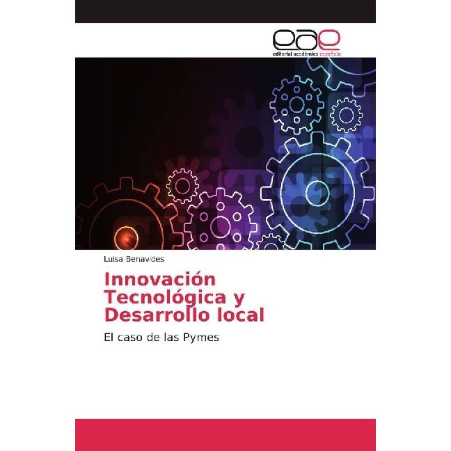 Innovación Tecnológica y Desarrollo local, Fachbücher von Luisa Benavides