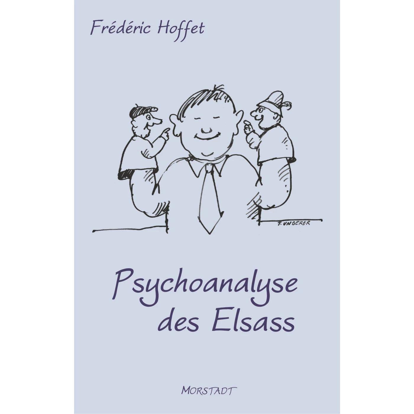 Psychoanalyse des Elsass, Fachbücher von Tomi Ungerer, Frédéric Hoffet, Jochen Glatt
