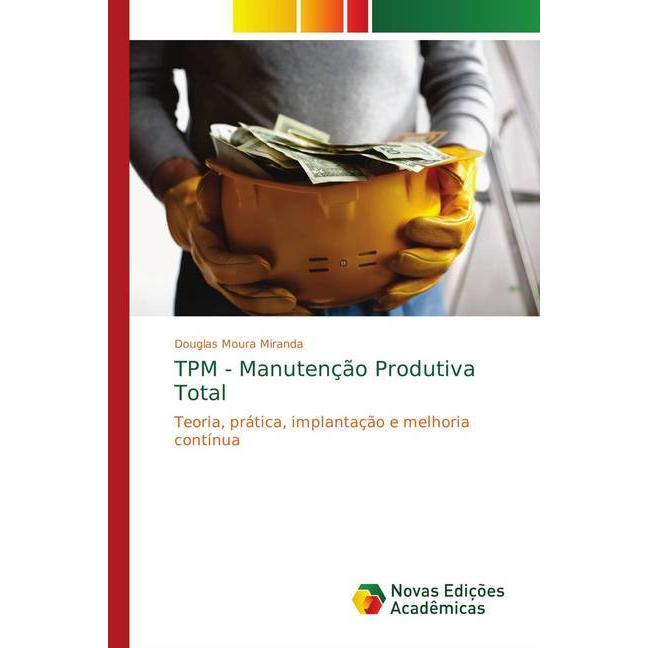TPM - Manutenção Produtiva Total, Fachbücher von Douglas Moura Miranda
