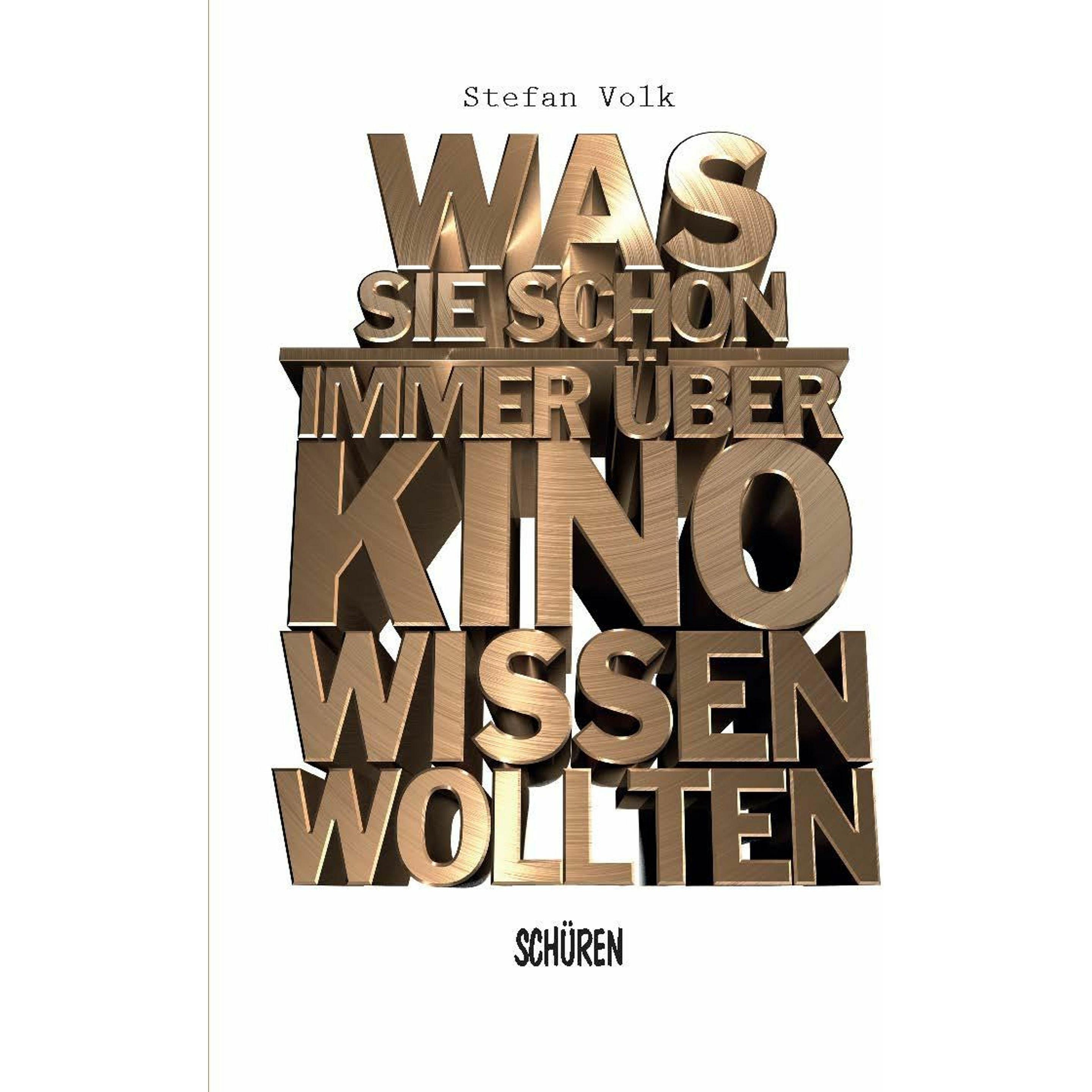 Was Sie schon immer über Kino wissen wollten, Fachbücher von Stefan Volk