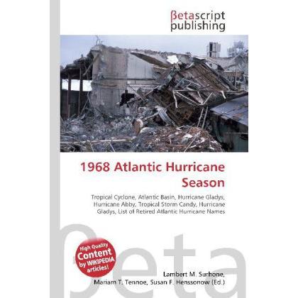1968 Atlantic Hurricane Season, Fachbücher von Lambert M. Surhone, Miriam T. Timpledon, Susan F. Marseken