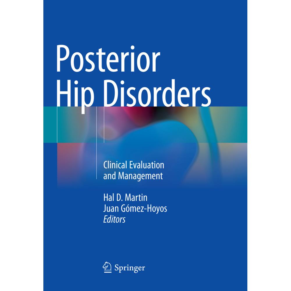 Posterior Hip Disorders, Fachbücher von Juan Gómez-Hoyos, Hal D. Martin