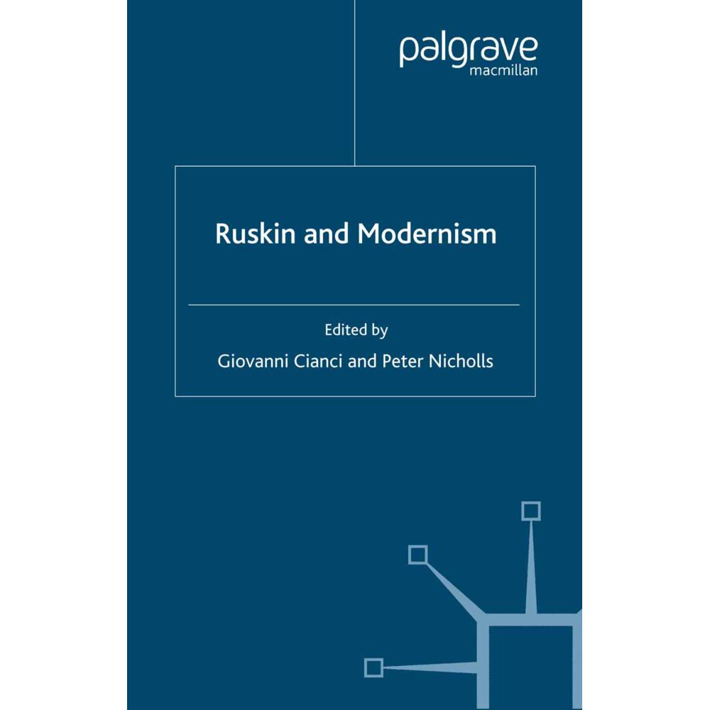 Ruskin and Modernism, Fachbücher von Giovanni Cianci, Peter Nicholls