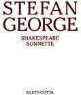 Produktbild Sämtliche Werke in achtzehn Bänden / Shakespeare Sonnette. Umdichtung (Deutsch, Stefan George, 2008)