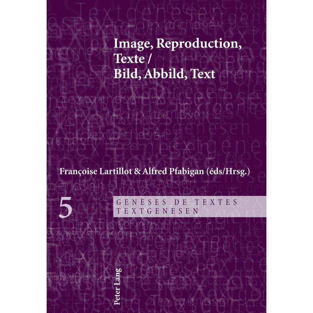 Image, Reproduction, Texte- Bild, Abbild, Text, Fachbücher von Françoise Lartillot, Alfred Pfabigan