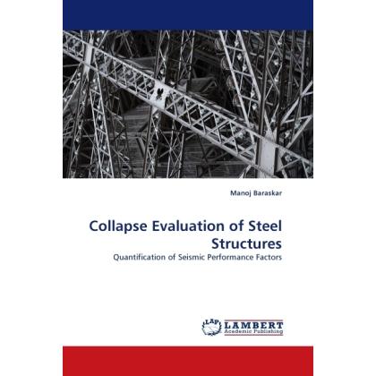 Collapse Evaluation of Steel Structures, Fachbücher von Manoj Baraskar