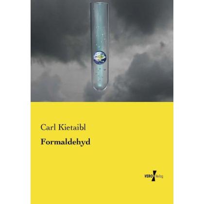 Formaldehyd, Fachbücher von Carl Kietaibl
