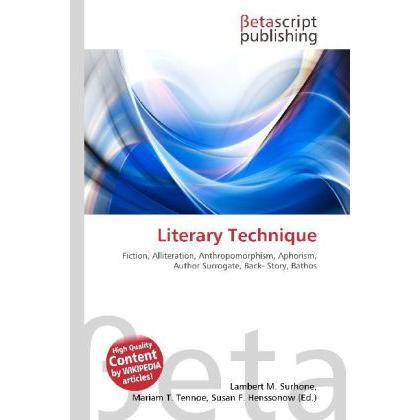 Literary Technique, Fachbücher von Lambert M. Surhone, Mariam T. Tennoe, Susan F. Henssonow