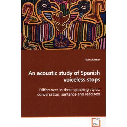 An acoustic study of Spanish voiceless stops, Fachbücher