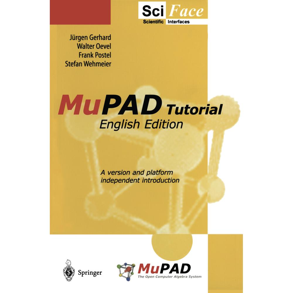 MuPAD Tutorial, Fachbücher von Jürgen Gerhard, Walter Oevel
