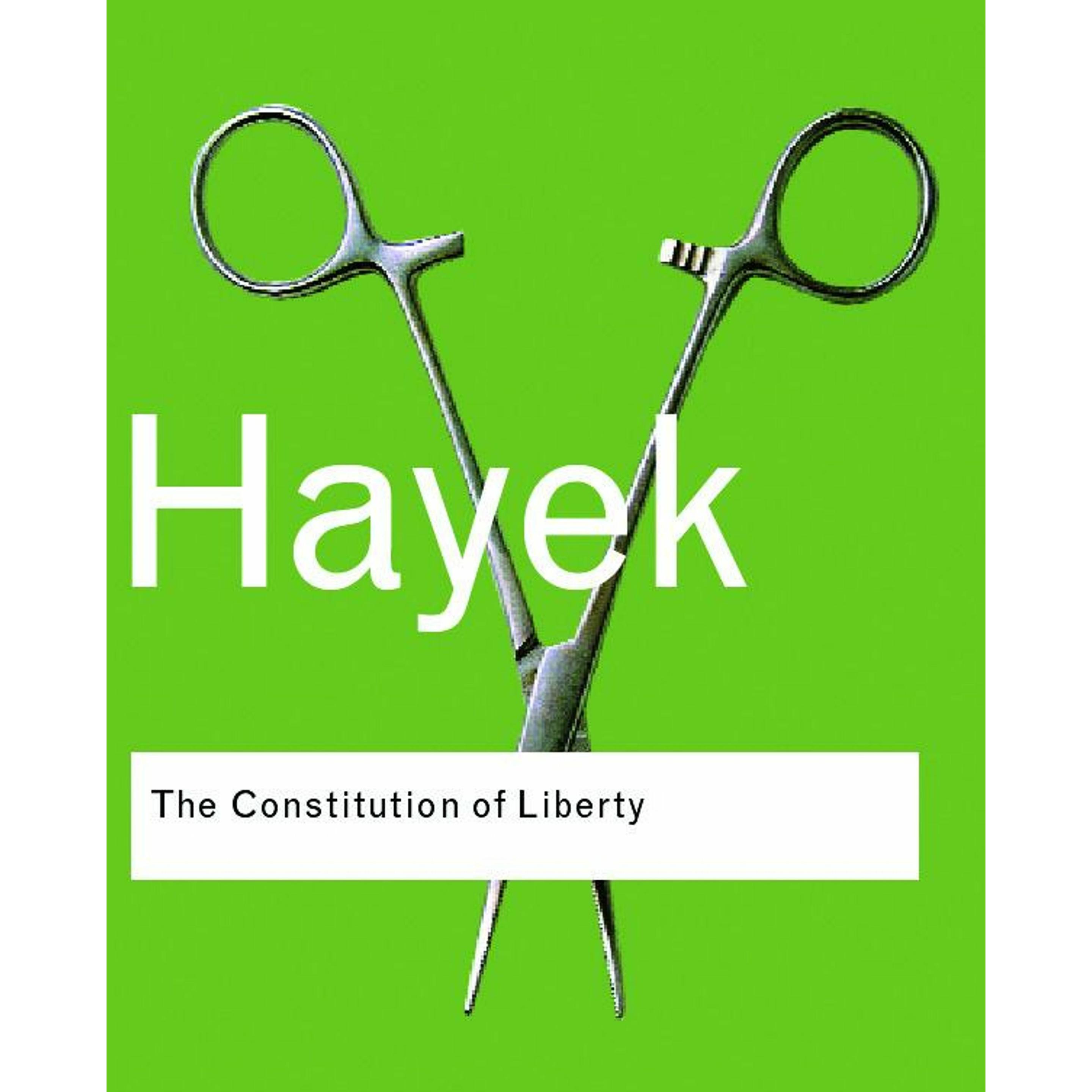 The Constitution of Liberty, Sachbücher von F. A. Hayek