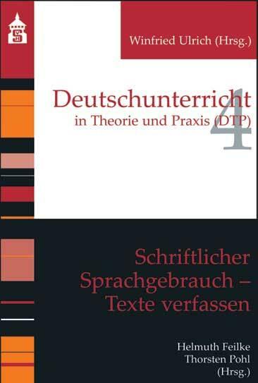 Produktbild Schriftlicher Sprachgebrauch. Texte verfassen (Deutsch, Helmuth Feilke, Thorsten Pohl, 2020)