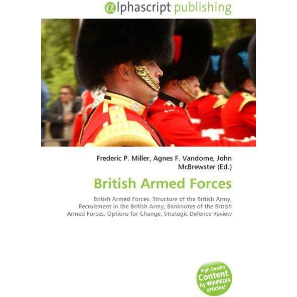 British Armed Forces, Fachbücher von Agnes F. Vandome, Frederic P. Miller, John McBrewster