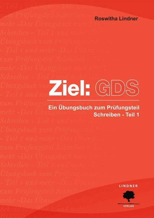 Ziel: GDS (Deutsch, Roswitha Lindner, 2016)