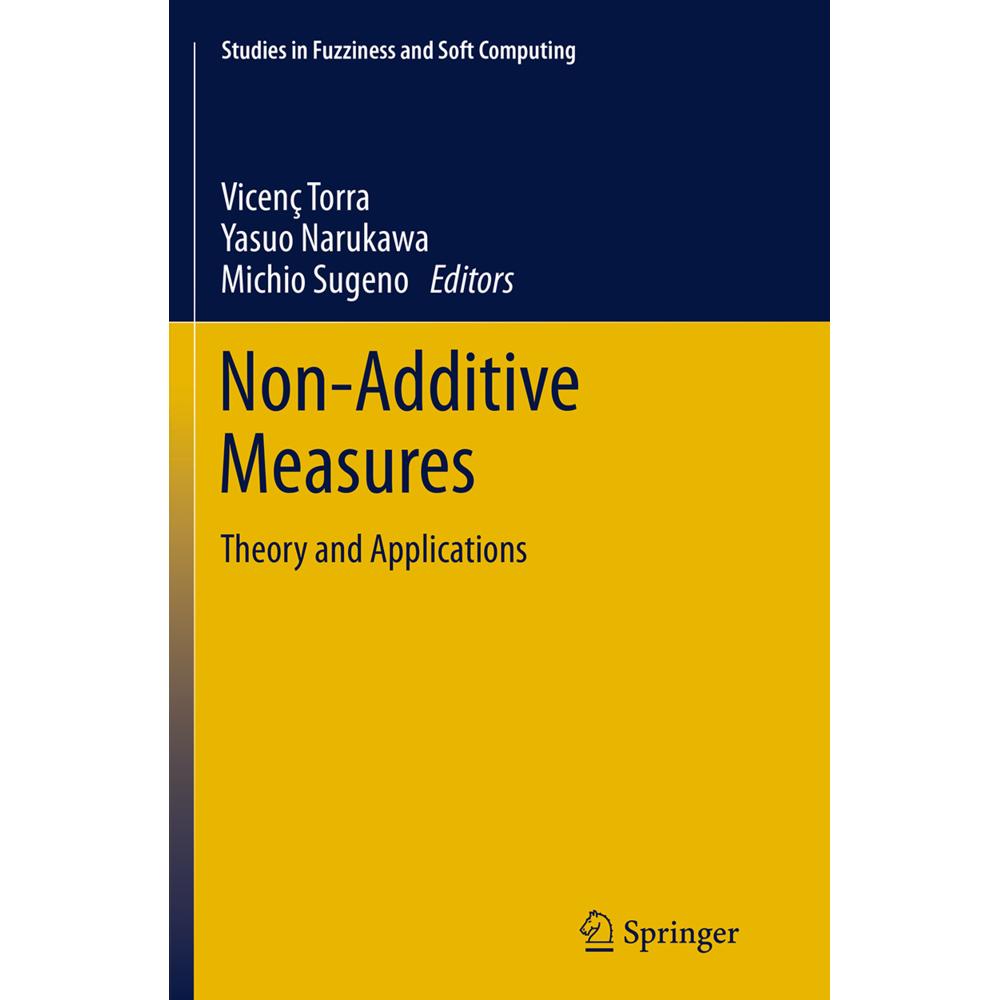 Non-Additive Measures, Fachbücher von Yasuo Narukawa, Vicenç Torra, Michio Sugeno