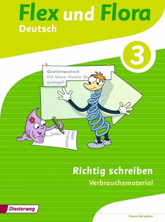 Produktbild Flex und Flora 3. Deutsch. Richtig schreiben. Verbrauchsmaterial (Deutsch, Andrea Warnecke, Eva Odersky, Kerstin Riesberg, Kerstin von Werder, Melanie Gross, 2014)