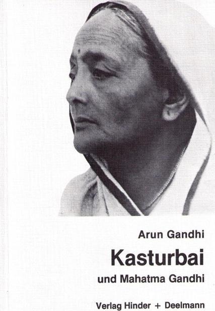 Produktbild Kasturbai und Mahatma Gandhi (Deutsch, Arun Ghandi, 1981)