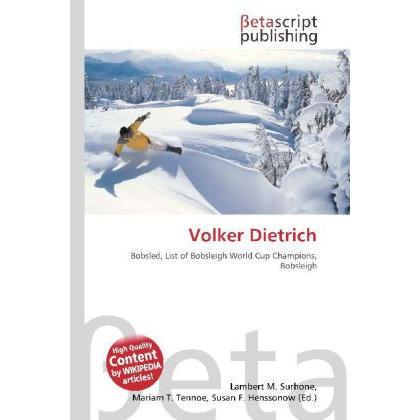 Volker Dietrich, Ratgeber von Lambert M. Surhone, Miriam T. Timpledon, Susan F. Marseken
