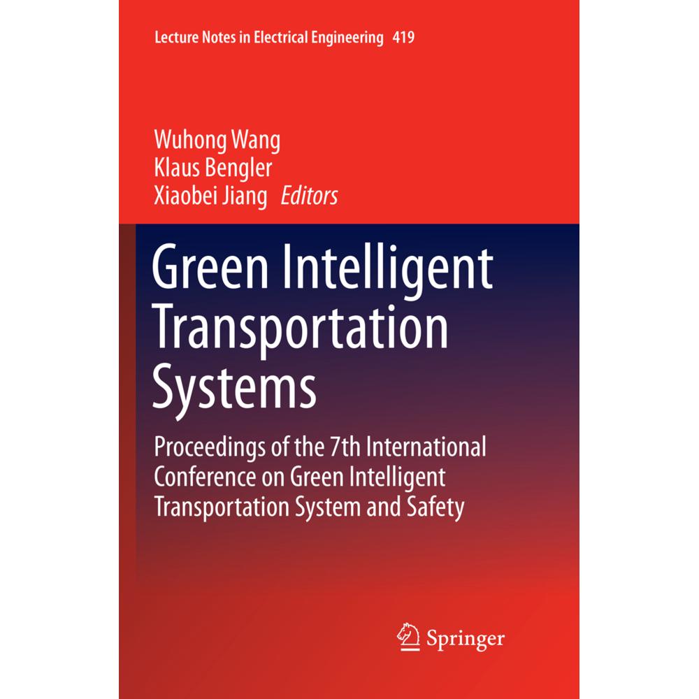 Green Intelligent Transportation Systems, Fachbücher von Klaus Bengler, Xiaobei Jiang, Wuhong Wang