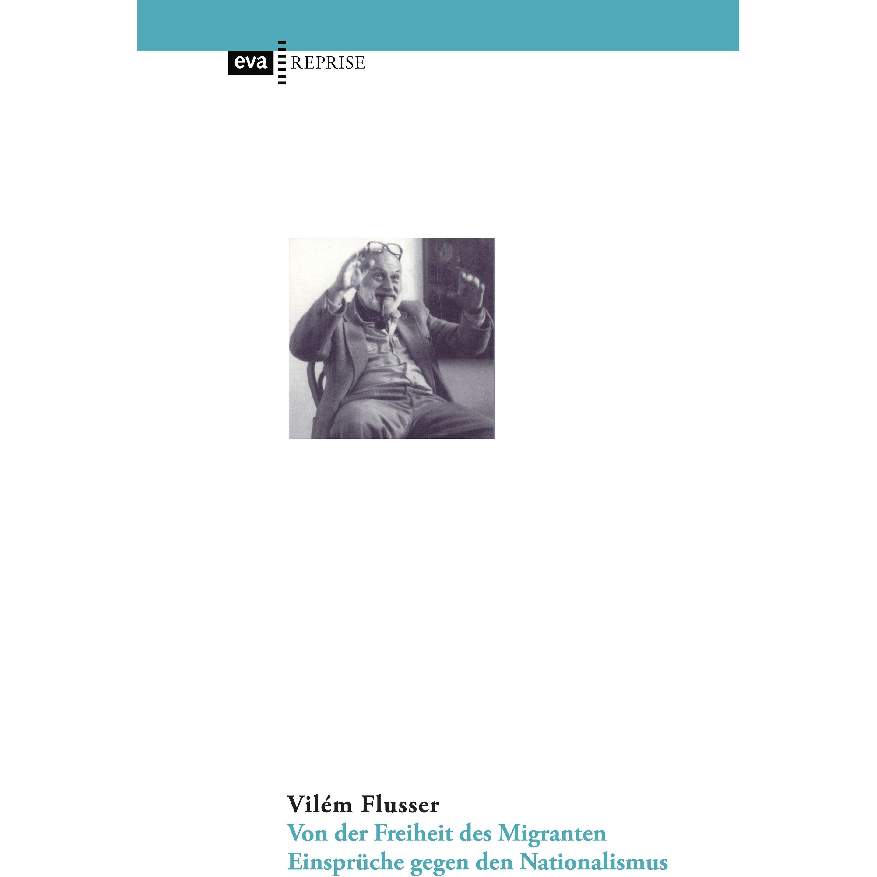 Von der Freiheit des Migranten, Sachbücher von Vilém Flusser