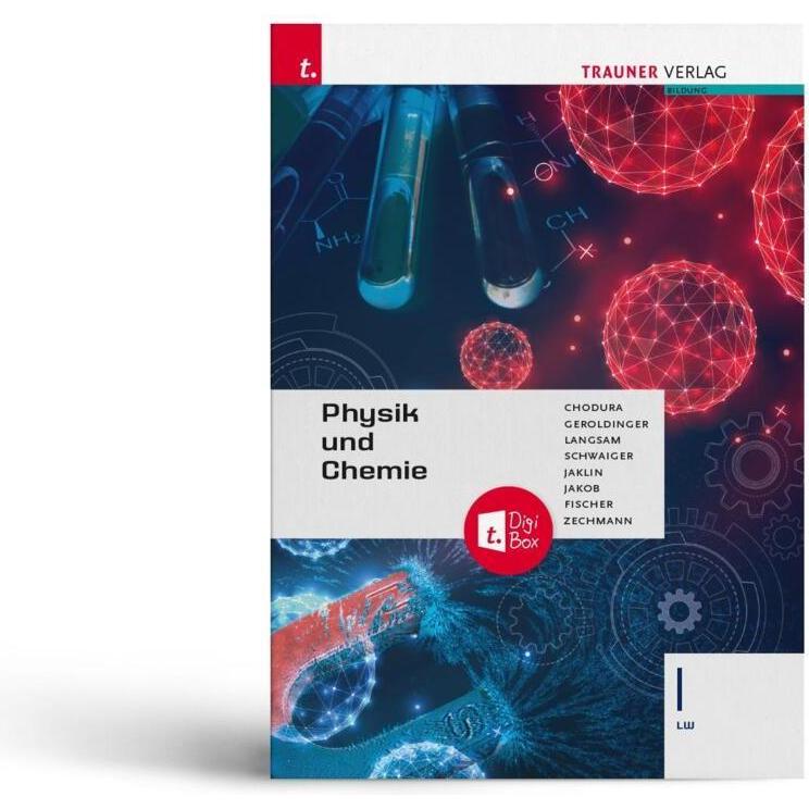 Chodura:Physik und Chemie I LW + TRAUNE, Schulbücher von Schwaiger, Jaklin, Zechmann, Langsam, Fischer, Geroldinger, Jak...