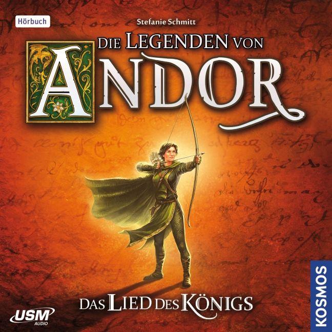 Die Legenden von Andor - Das Lied des Königs, Hörbücher von Stefanie Schmitt