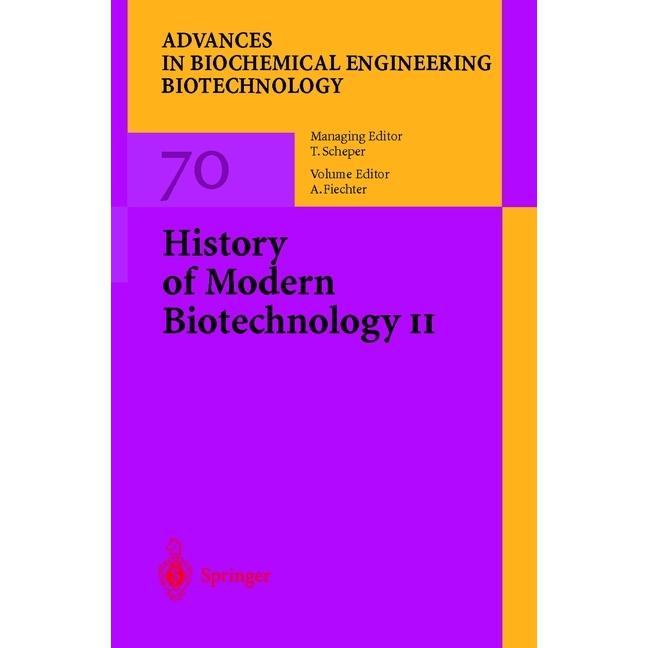 History of Modern Biotechnology II, Fachbücher von Armin Fiechter