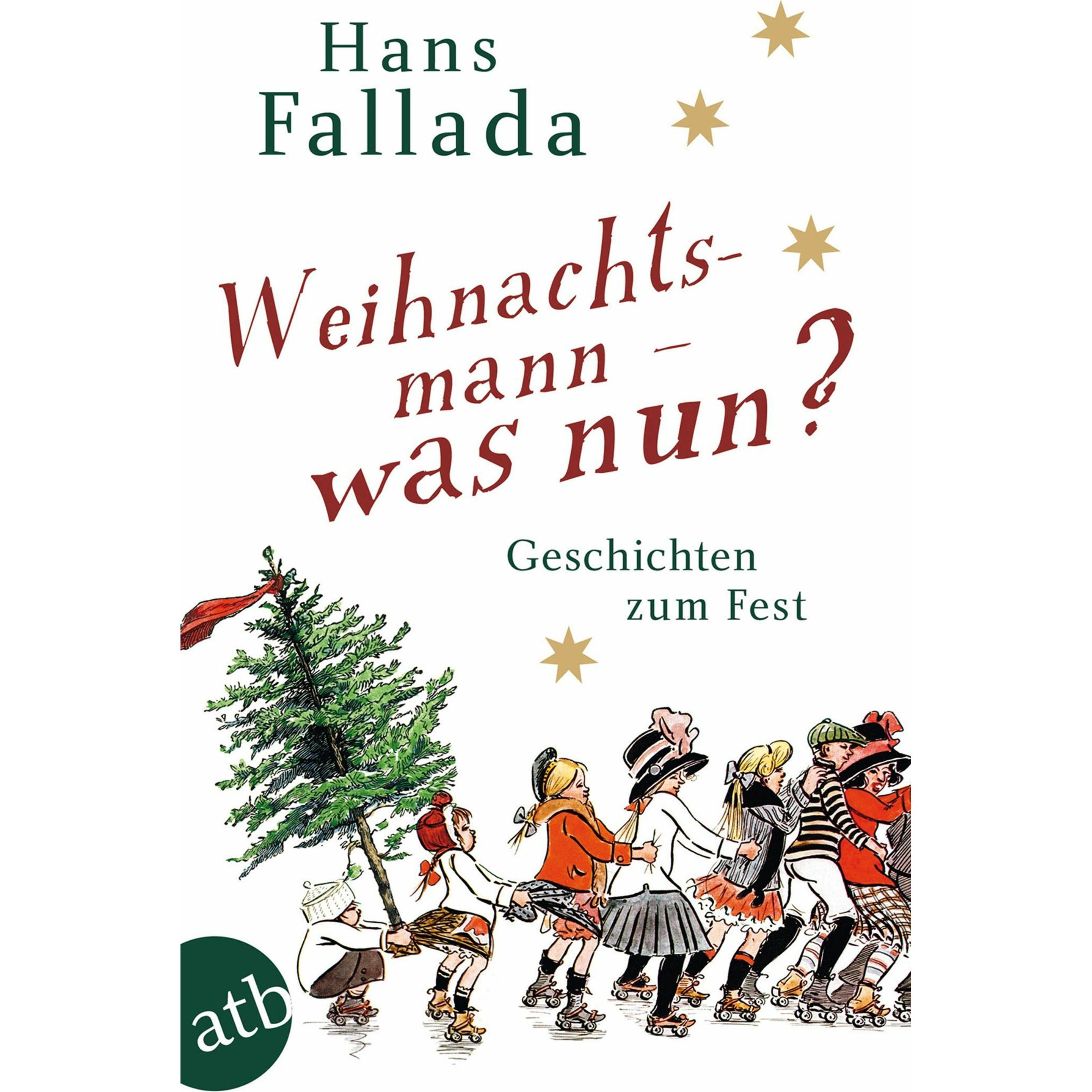 Weihnachtsmann - was nun?, Belletristik von Hans Fallada