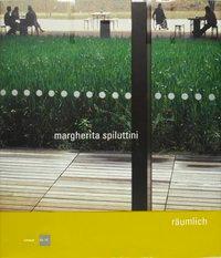 Actual product image Margherita Spiluttini. spatial (English, German, Margherita Spiluttini, 2007)