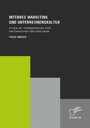 Produktbild Internes Marketing und Unternehmenskultur (Deutsch, Philip Kerpen, 2007)